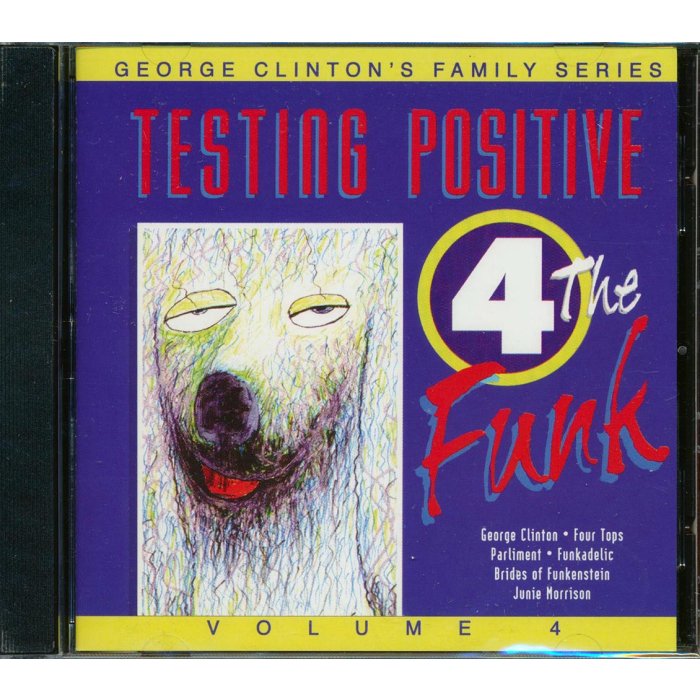 George Clinton - Family Series Volume 4: Testing Positive 4 The Funk