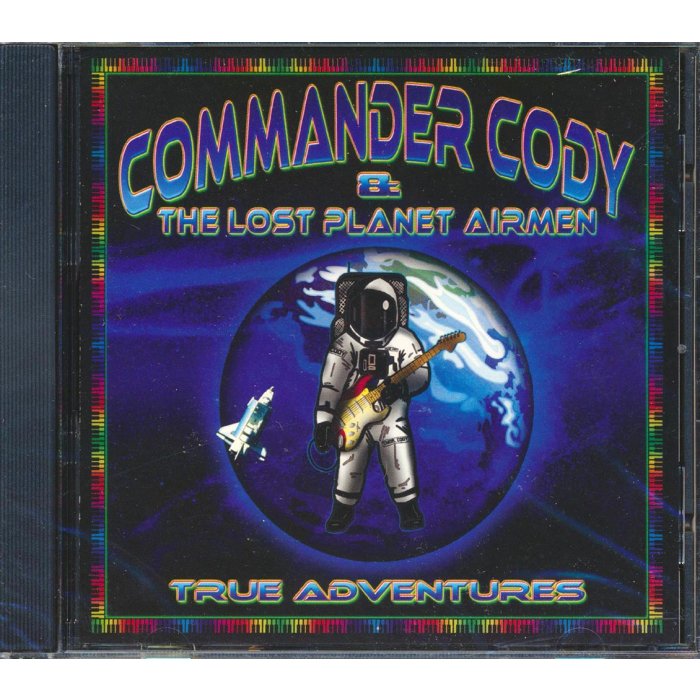 Commander Cody & The Lost Planet Airmen - True Adventures (marked/ltd stock)