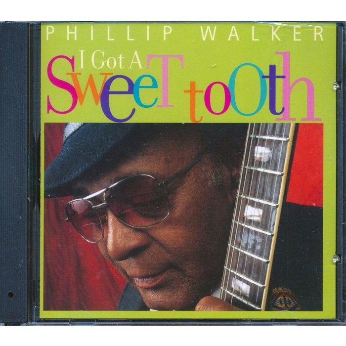 Philip Walker - I Got A Sweet Tooth