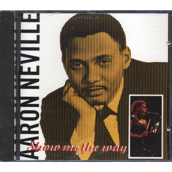 Aaron Neville - Show Me The Way (22 tracks)