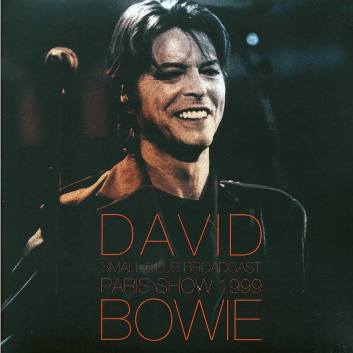 David Bowie - Paris Show 1999: Small Club Broadcast (2xLP)