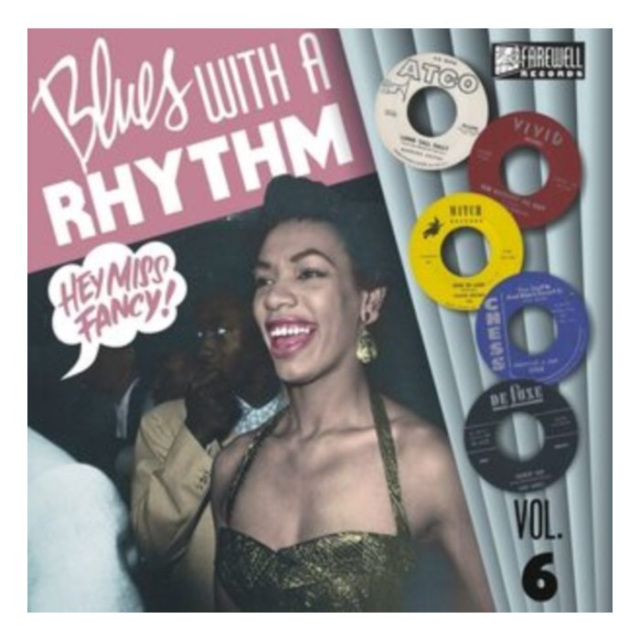 VARIOUS ARTISTS - BLUES WITH A RHYTHM VOL. 6: HEY MISS FANCY!