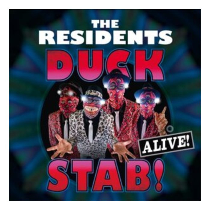 RESIDENTS - DUCK STAB! ALIVE!