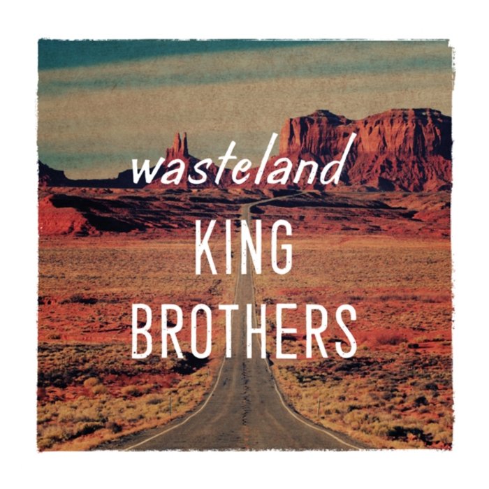 KING BROTHERS - WASTELAND