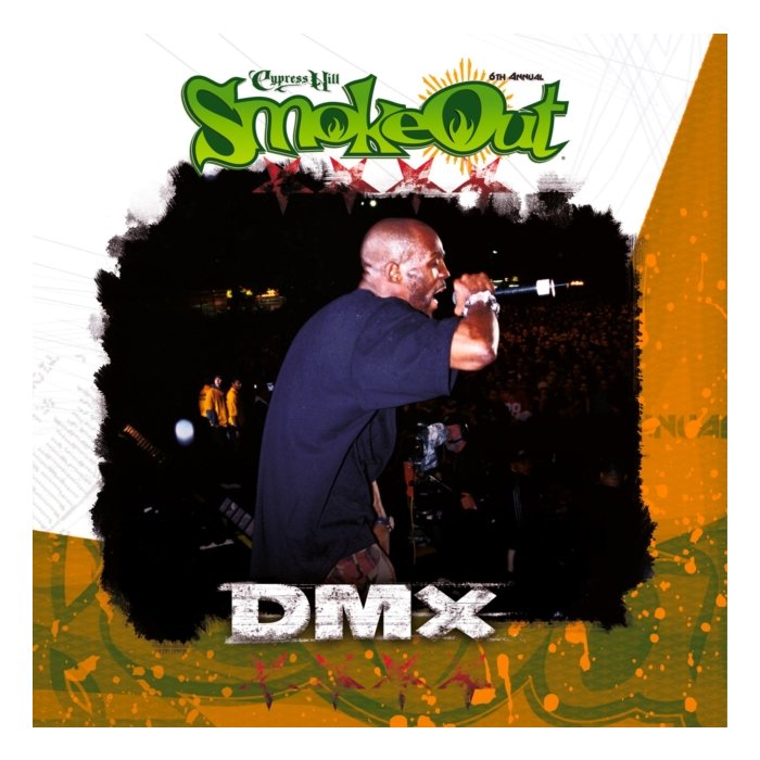 DMX - SMOKE OUT FESTIVAL PRESENTS