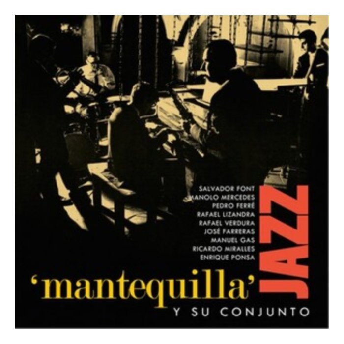 MANTEQUILLA Y SU CONJUNTO - MANTEQUILLA Y SU CONJUNTO (IMPORT)