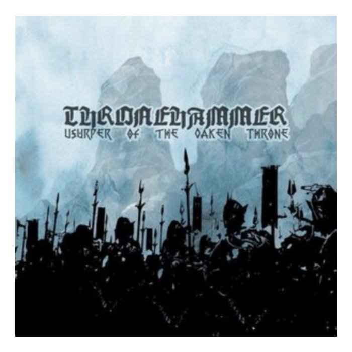 THRONEHAMMER - USURPER OF THE OAKEN THRONE