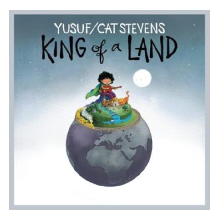 YUSUF; CAT STEVENS - KING OF A LAND