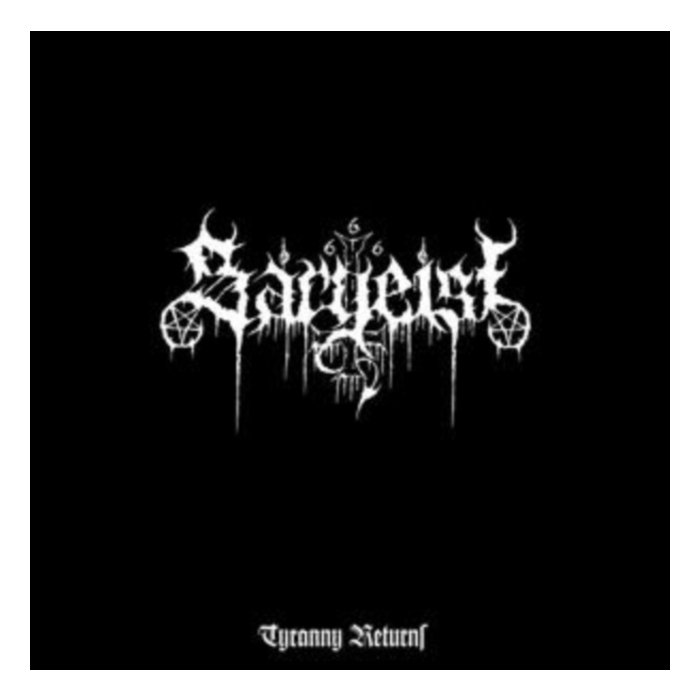 SARGEIST - TYRANNY RETURNS (WHITE VINYL)