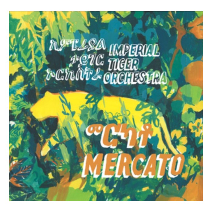 IMPERIAL TIGER ORCHESTRA - MERCATO