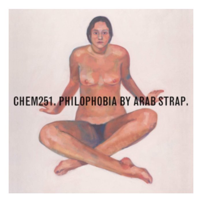 ARAB STRAP - PHILOPHOBIA