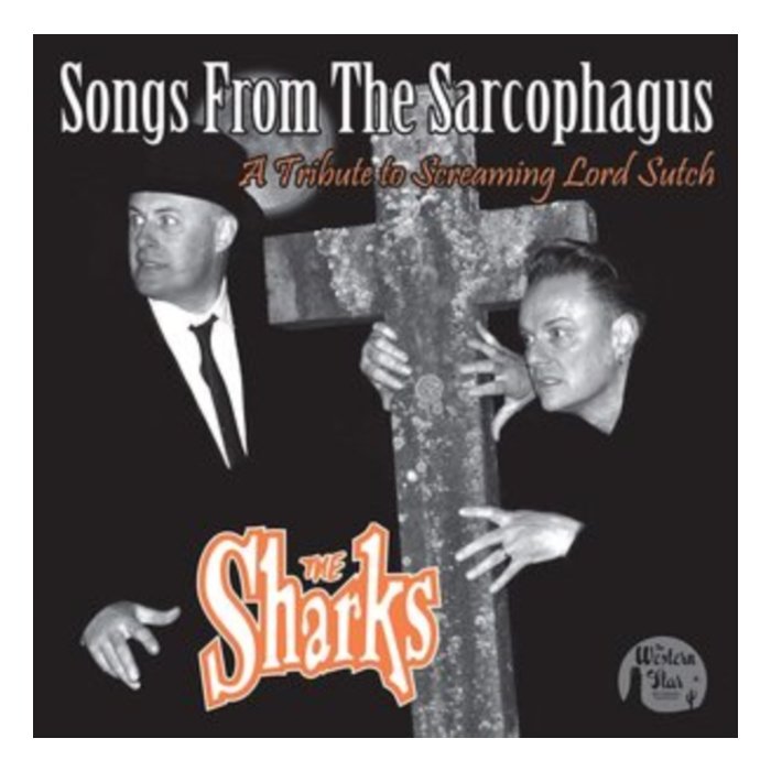 SHARKS - SONGS FROM THE SARCOPHAGUS