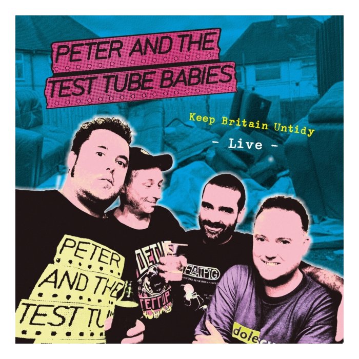 PETER & THE TEST TUBE BABIES - KEEP BRITAIN UNTIDY