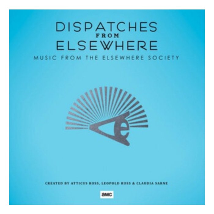 ROSS ATTICUS / ROSS LEOPOLD / SARNE CLAUDIA - DISPATCHES FROM ELSEWHERE