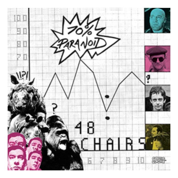 48 CHAIRS - 70% PARANOID