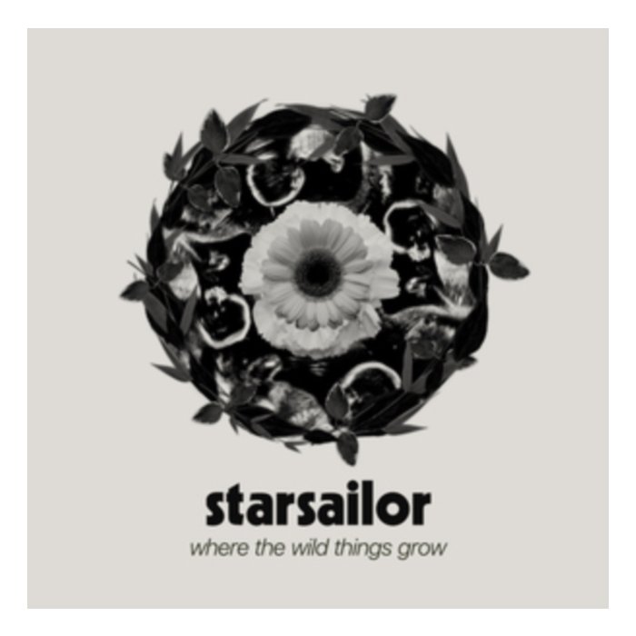 STARSAILOR - WHERE THE WILD THINGS GROW