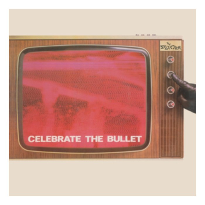 SELECTER - CELEBRATE THE BULLET (2022)