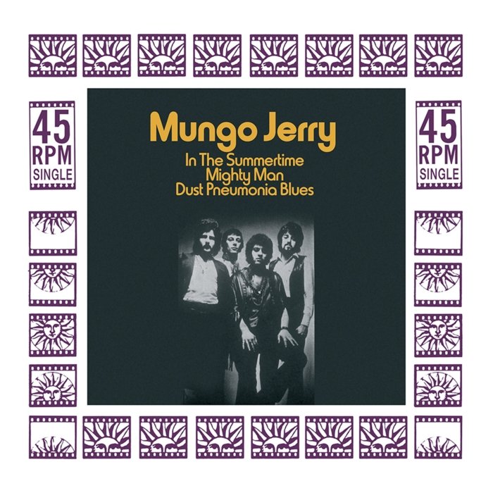 MUNGO JERRY - IN THE SUMMERTIME