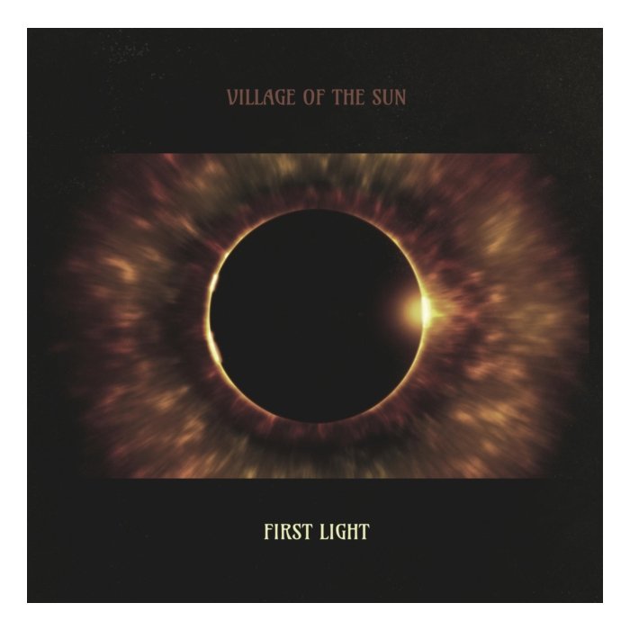 VILLAGE OF THE SUN - FIRST LIGHT