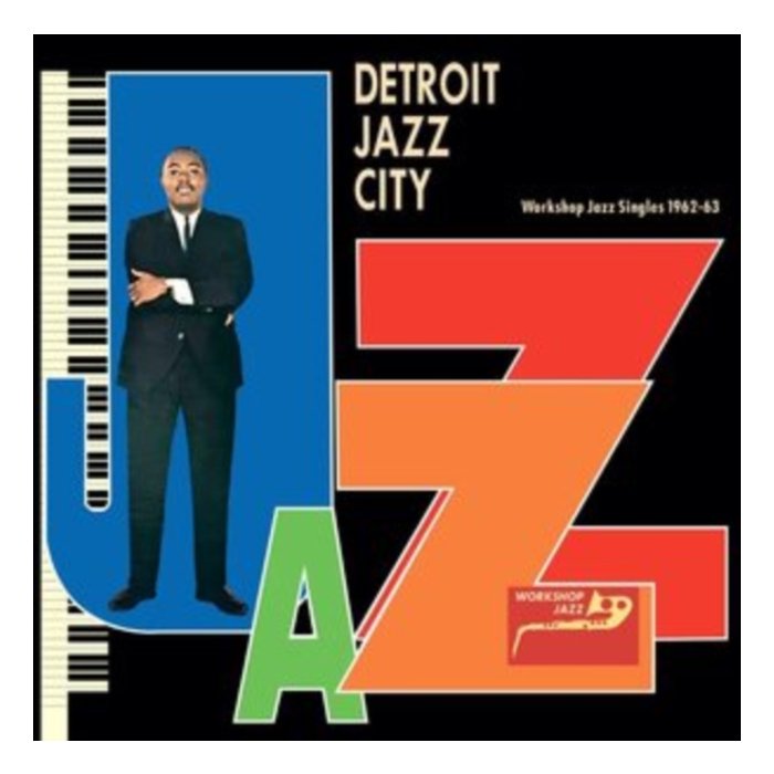 VARIOUS ARTISTS - DETROIT JAZZ CITY (WORKSHOP JAZZ SINGLES 1962-63)