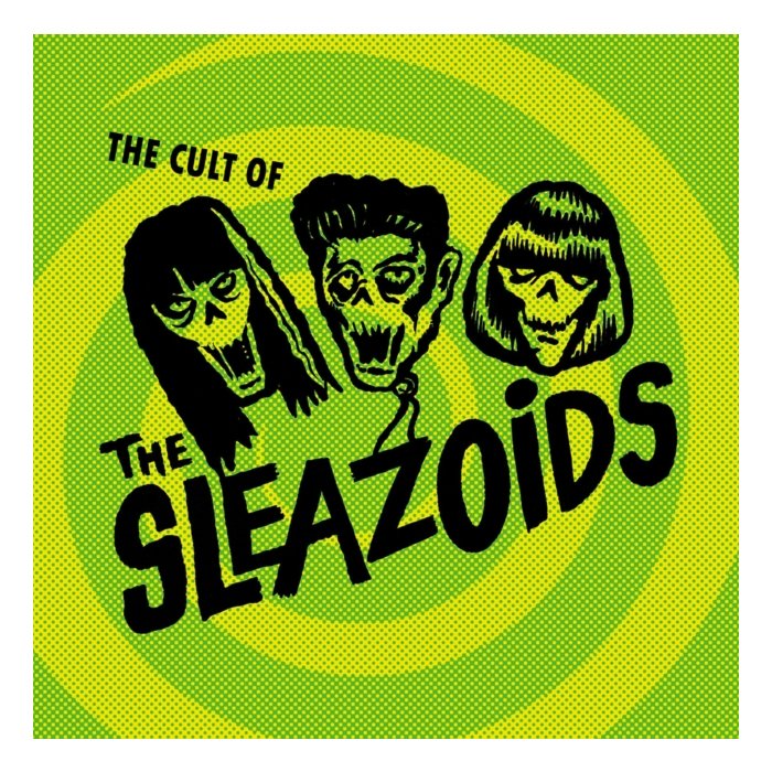 SLEAZOIDS - CULT OF THE SLEAZOIDS