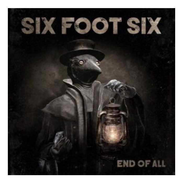 SIX FOOT SIX - END OF ALL