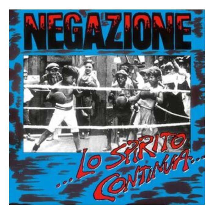 NEGAZIONE - LO SPIRITO CONTINUA