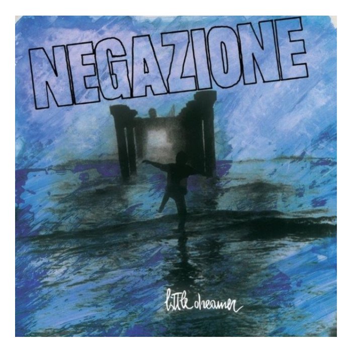 NEGAZIONE - LITTLE DREAMER