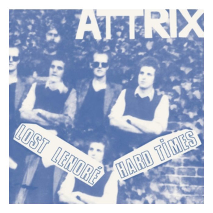 ATTRIX - LOST LENORE / HARD TIMES