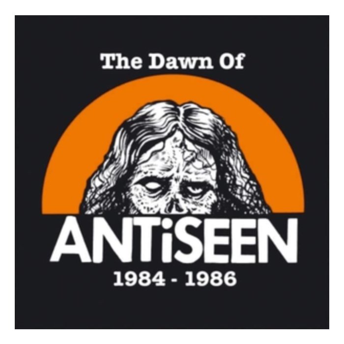 ANTISEEN - DAWN OF ANTISEEN