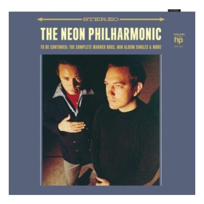 NEON PHILHARMONIC - TO BE CONTINUED: THE COMPLETE WARNER BROS. NON ALBUM SINGLES & MORE