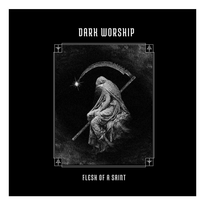 DARK WORSHIP - FLESH OF A SAINT