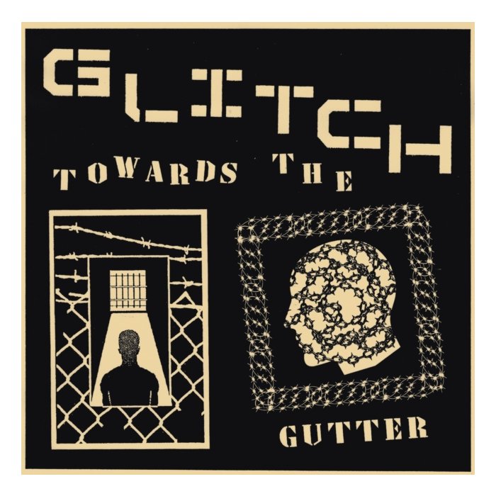 GLITCH - TOWARDS THE GUTTER