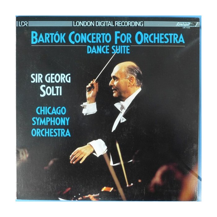 Bartók*, Sir Georg Solti*, Chicago Symphony Orchestra ‎– Concerto For Orchestra / Dance Suite