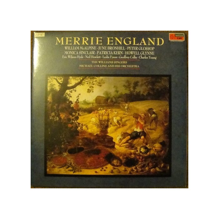 Edward German, Michael Collins And His Orchestra, June Bronhill, William McAlpine, Peter Glossop, Monica Sinclair, Patricia Kern, The Williams Singers - Merrie England