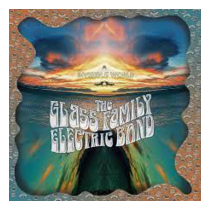 GLASS FAMILY ELECTRIC BAND - INVISIBLE WORLD (GATEFOLD)