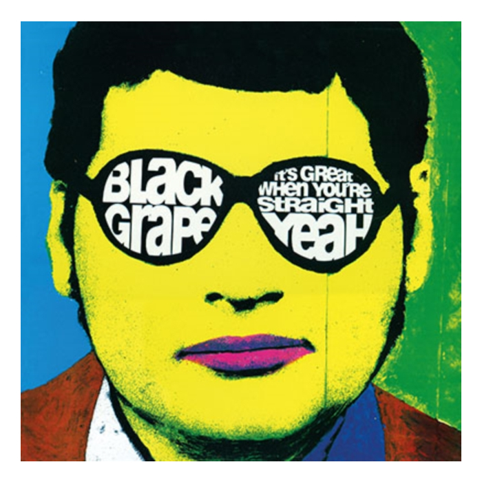 BLACK GRAPE - IT'S GREAT WHEN YOU'RE STRAIGHT... YEAH (180G)