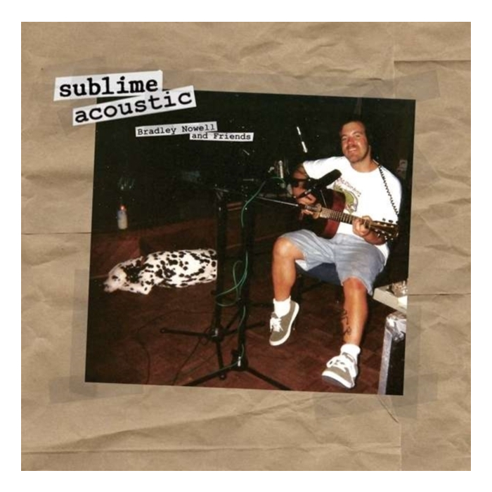 SUBLIME - ACOUSTIC: BRADLEY NOWELL & FRIENDS