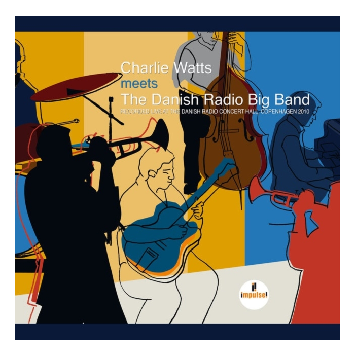 CHARLIE WATTS/THE DANISH RADIO BIG BAND - LIVE AT DANISH RADIO CONCERT HALL