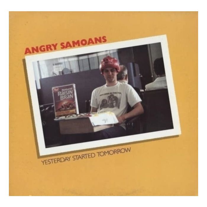 ANGRY SAMOANS - YESTERDAY STARTED TOMORROW