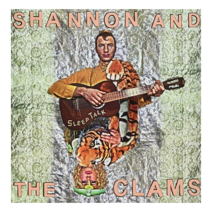 SHANNON & THE CLAMS - SLEEP TALK