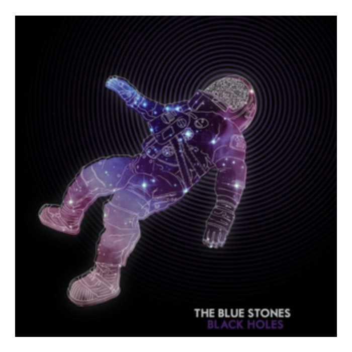 BLUE STONES - BLACK HOLES