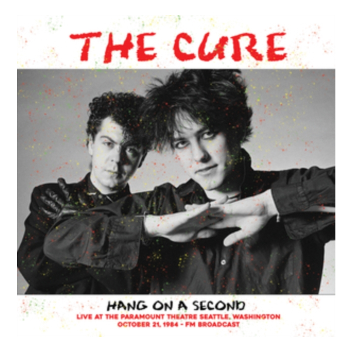 CURE - HANG ON A SECOND: LIVE AT THE PARAMOUNT THEATRE SEATTLE