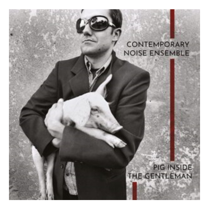 CONTEMPORARY NOISE ENSEMBLE - PIG INSIDE THE GENTLEMAN  (CLEAR VINYL/180G/2LP)