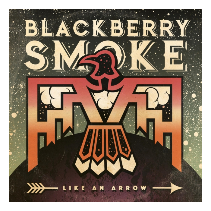 BLACKBERRY SMOKE - LIKE AN ARROW