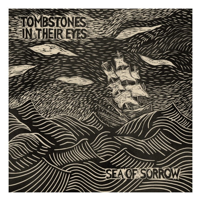 TOMBSTONES IN THEIR EYES - SEA OF SORROW