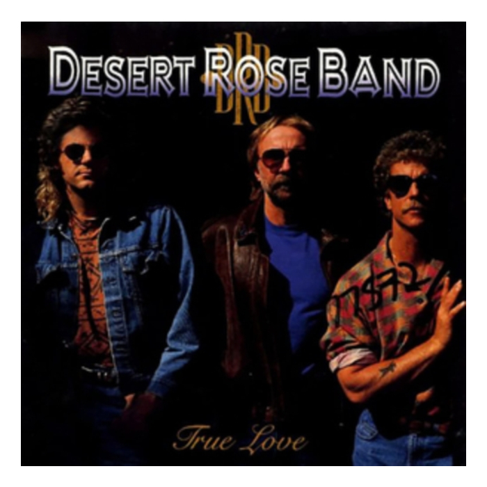 DESERT ROSE BAND - TRUE LOVE