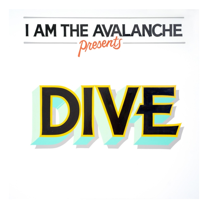 I AM THE AVALANCHE - DIVE