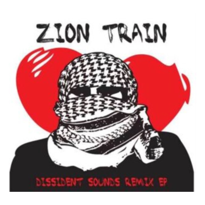 ZION TRAIN - DISSIDENT SOUND