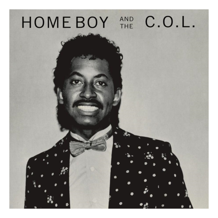 HOME BOY & THE C.O.L. - HOME BOY & THE C.O.L.